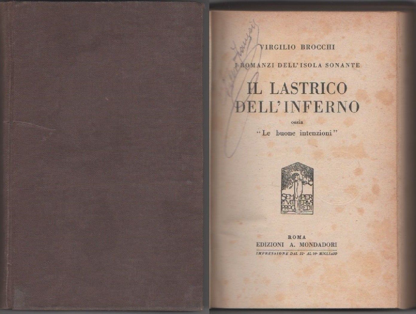 l lastrico dell'inferno ossia "Le buone intenzioni" - Brocchi Virgilio