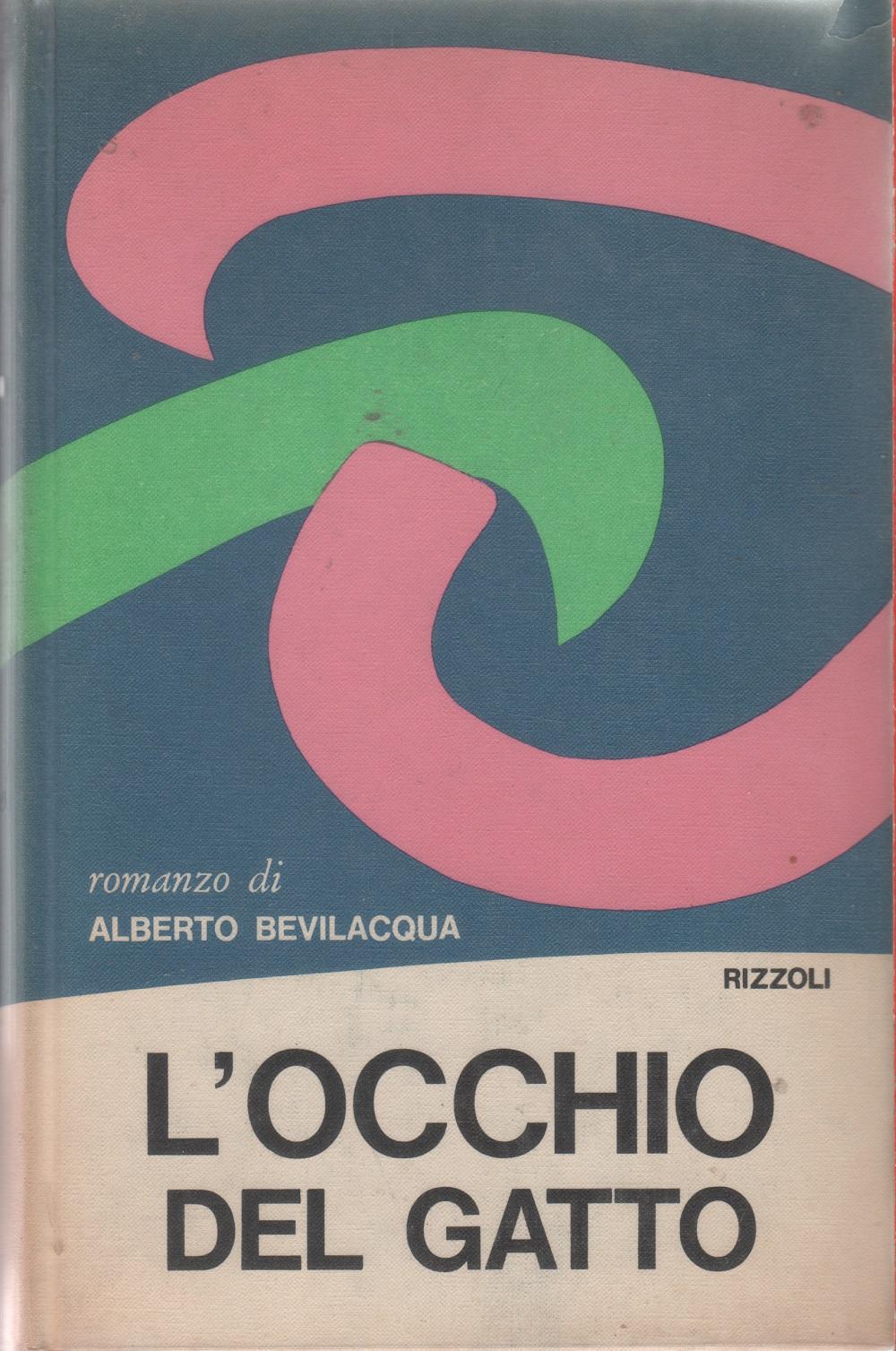 L'occhio del gatto - Alberto Bevilacqua