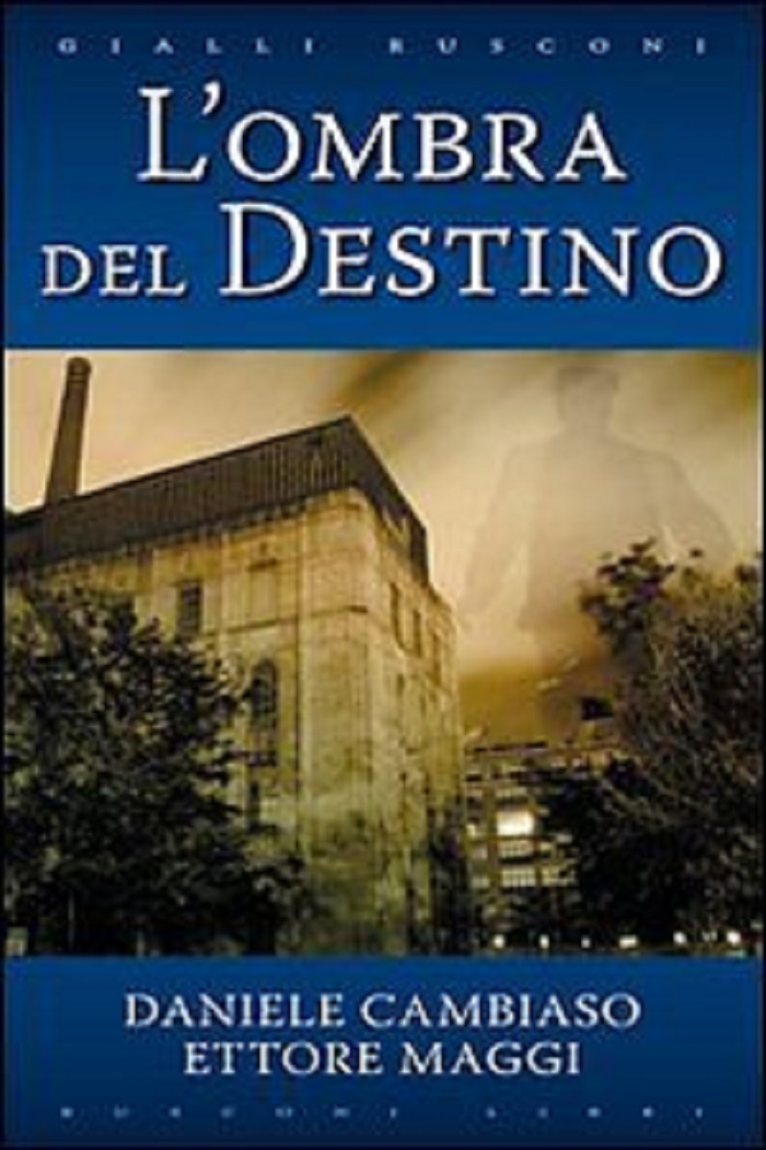 L' ombra del destino - Daniele Cambiaso, Ettore Maggi