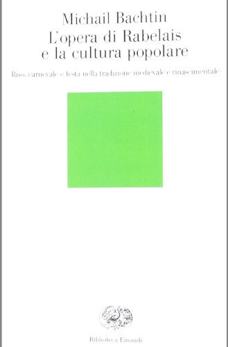 L'opera di Rabelais e la cultura popolare - Michail Bachtin