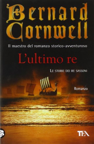 L'ultimo re - Bernard Cornwell