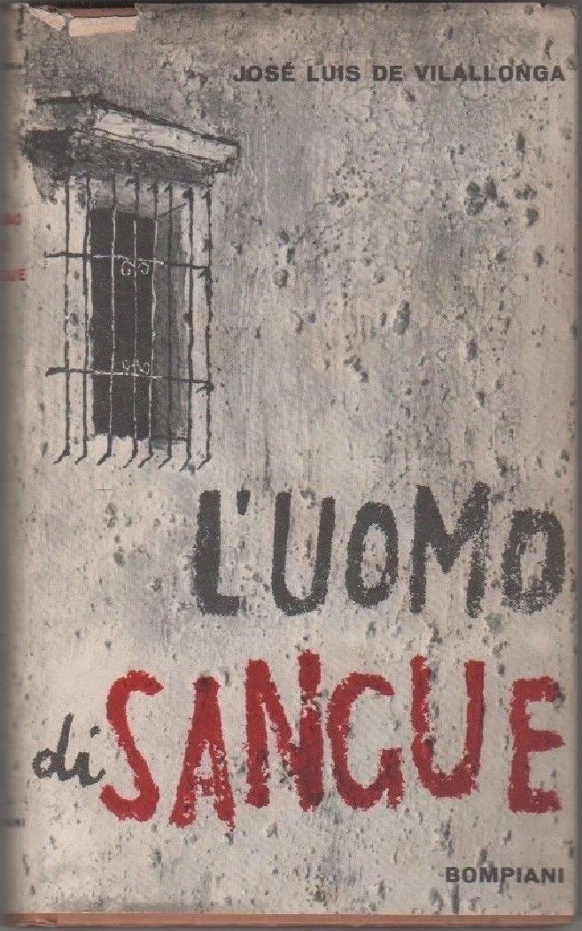 L'uomo di sangue - De Vilallonga, Josè Luis