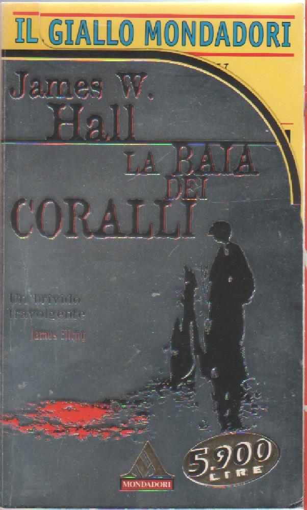 La baia dei coralli - James W. Hall