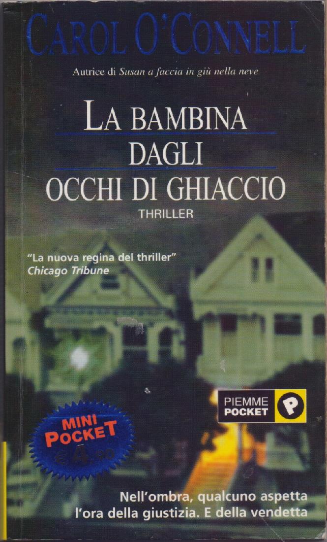La bambina dagli occhi di ghiaccio - Carol O'Connell