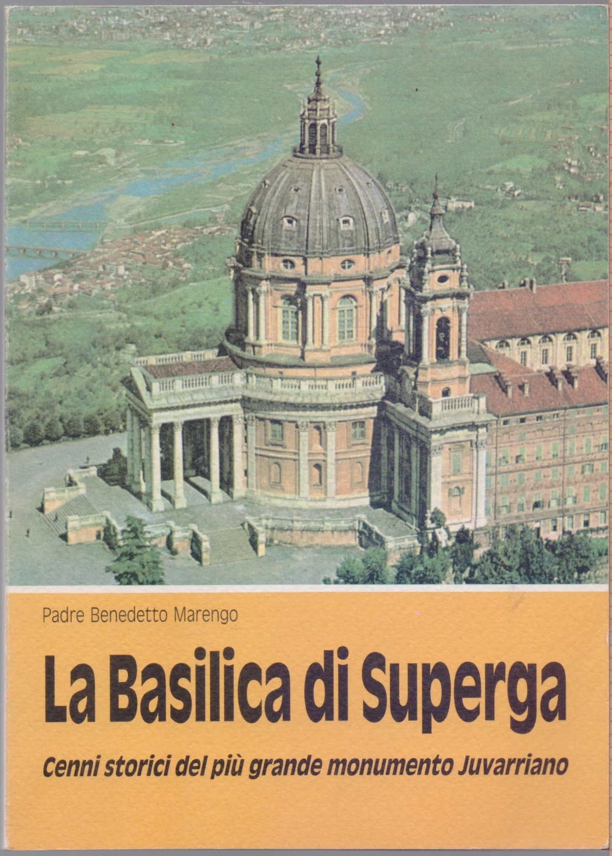 La Basilica di Superga - Padre Benedetto Marengo