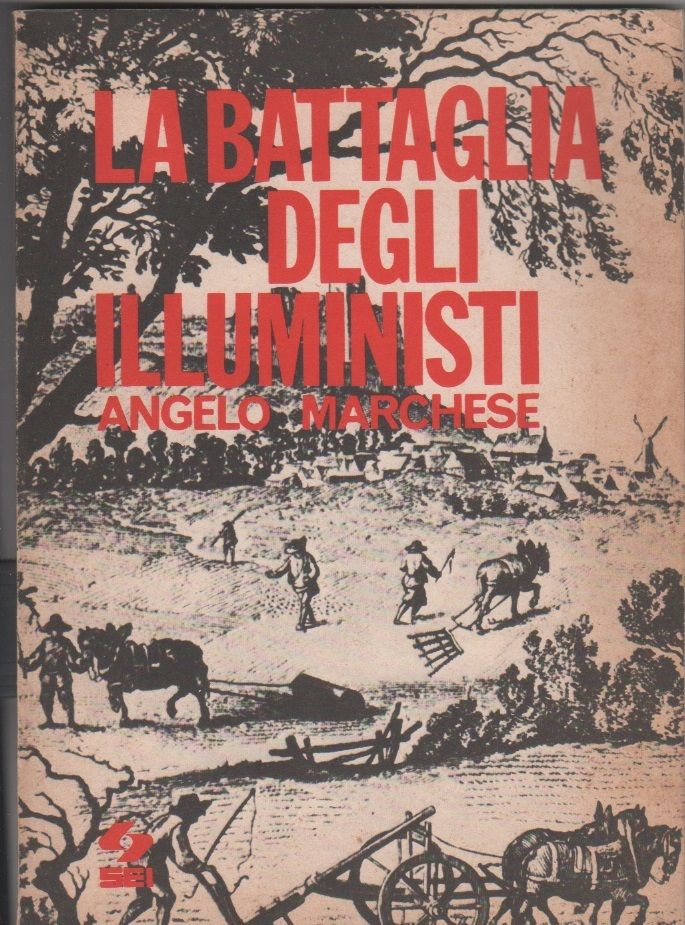 La battaglia degli illuministi - Angelo Marchese