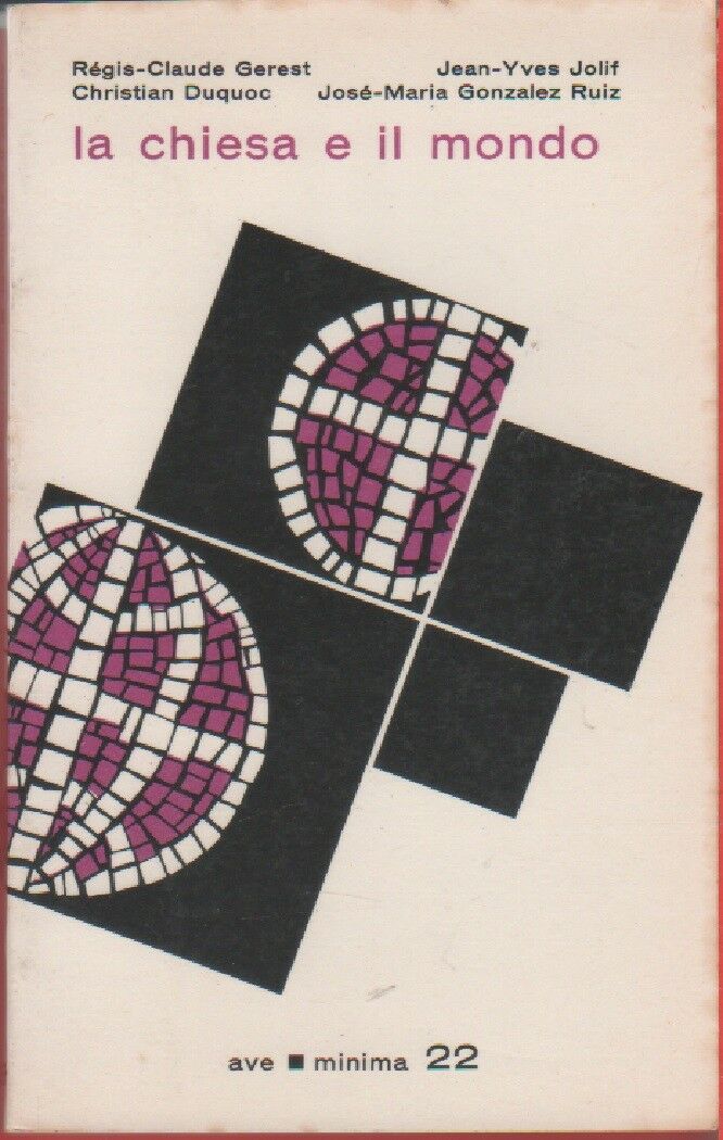 La chiesa e il mondo - Grest, Duquoc, Jolif, Gonzalez …