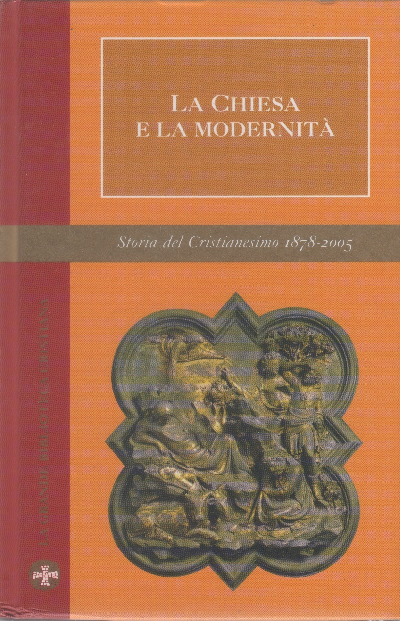 La Chiesa e la modernità. Storia Cristianesimo Vol. II