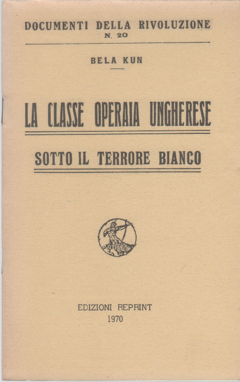 La classe operaia ungherese sotto il terrore bianco