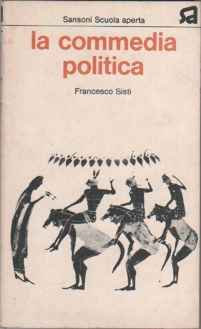 La commedia politica - Francesco Sisti