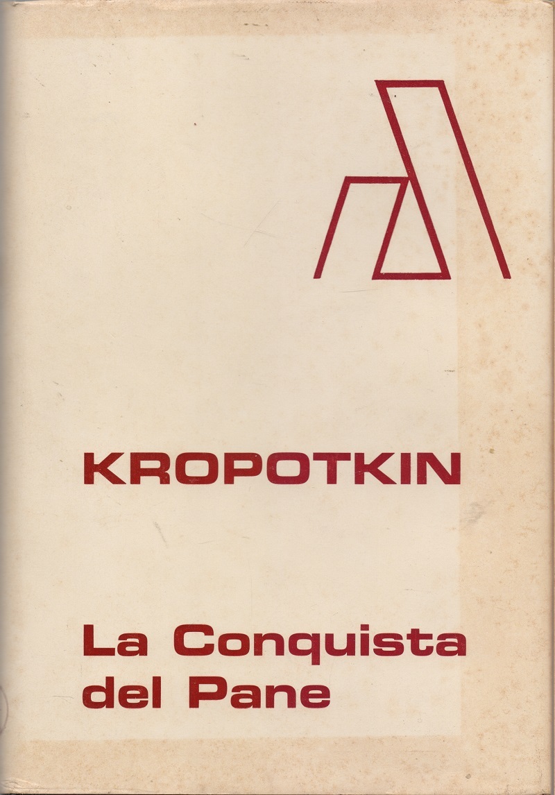 La conquista del pane - Pëtr A. Kropotkin