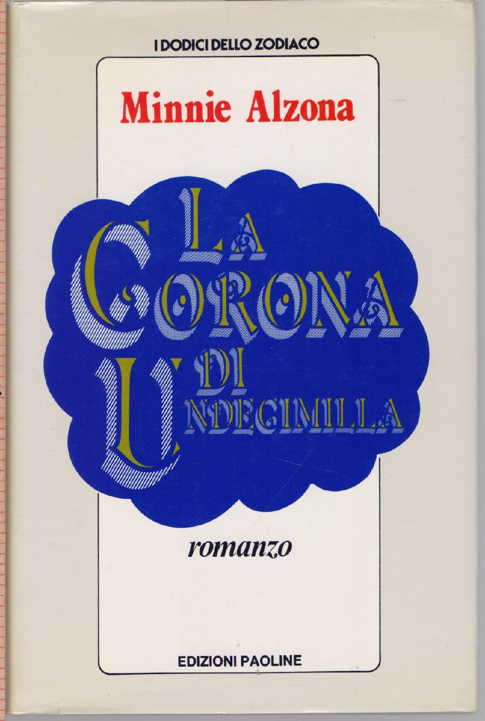 La corona di Undecimilla - Minnie Alzona