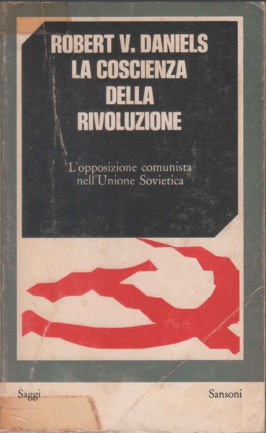 La coscienza della rivoluzione - Robert Daniels