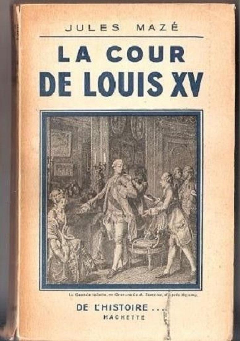 La cour de Luis XV - Jules Mazè