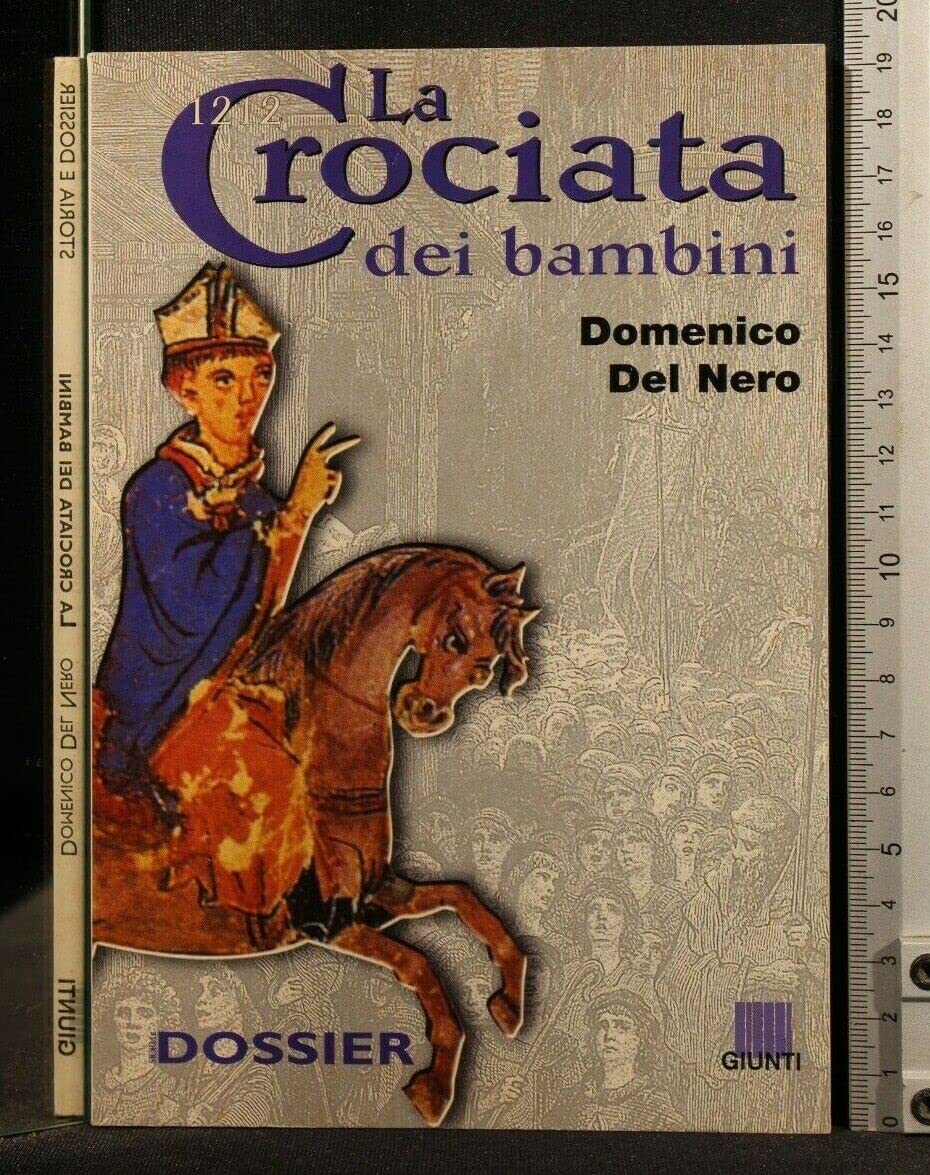 La crociata dei bambini (1212)- Domenico Del Nero