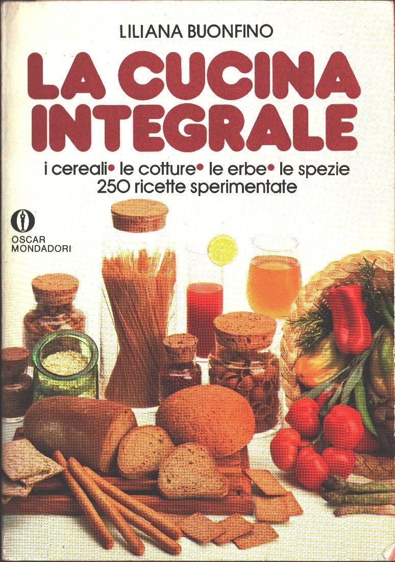 La cucina integrale - Liliana Buonfiglio