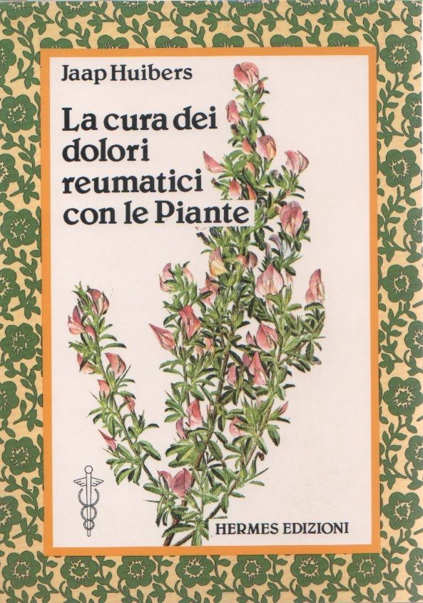 La cura dei dolori reumatici con le piante- Jaap Huibers