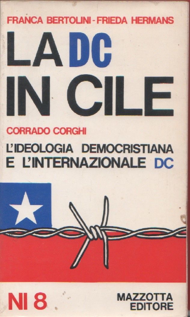 La DC in Cile - F. Bertolini, F. Hermans