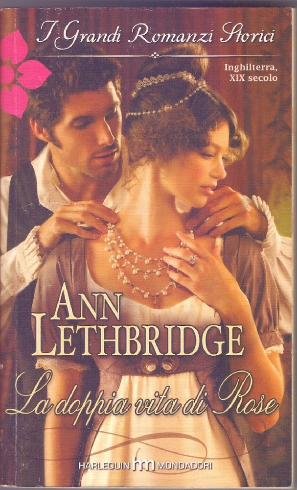 La doppia vita di Rose - Ann Lethbridge