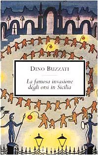 La famosa invasione degli orsi in Sicilia - Dino Buzzati