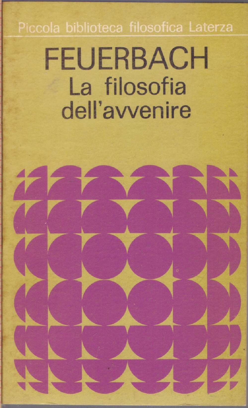La filosofia dell'avvenire - Ludwig Feuerbach