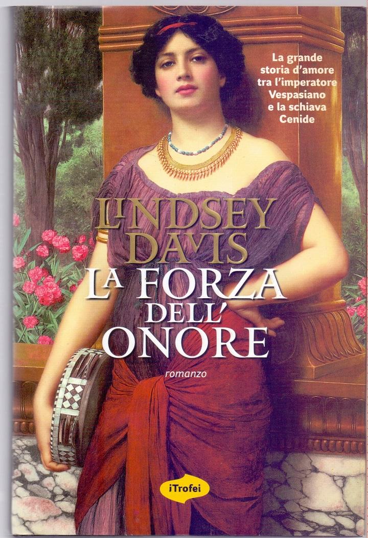 La forza dell'onore - Lindsey Davis