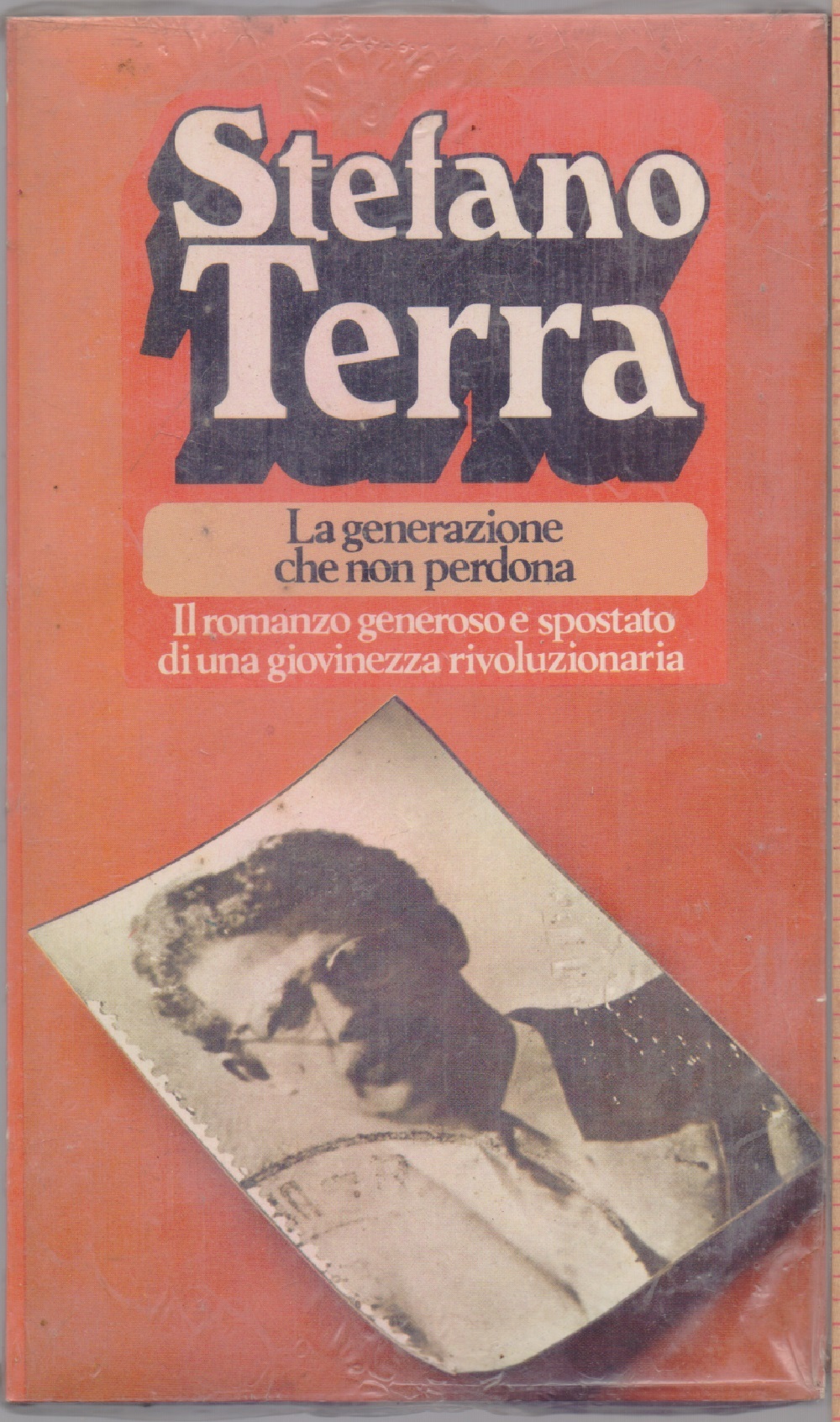 La generazione che non perdona. Il romanzo generoso e spostato …
