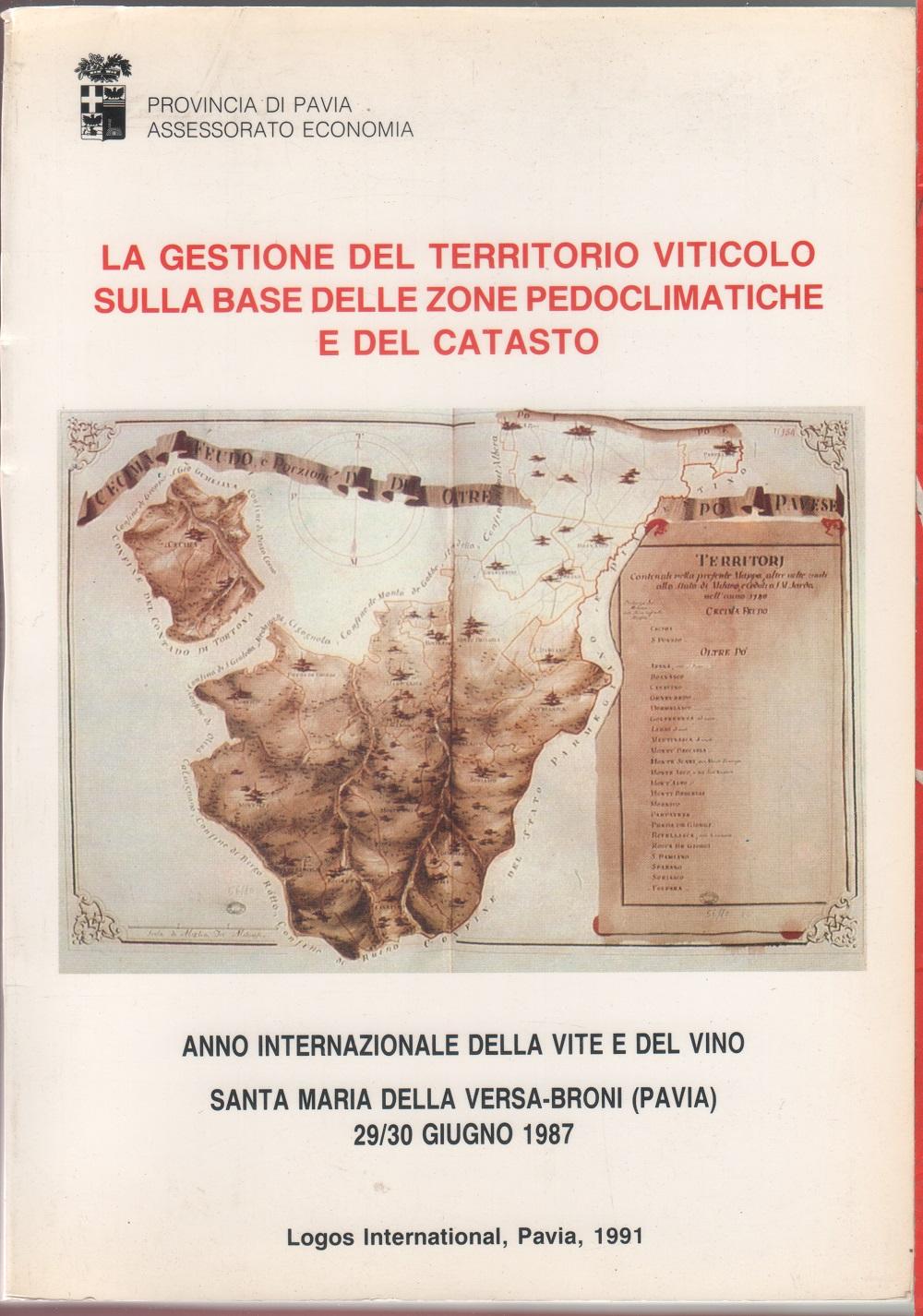 La gestione del territorio viticolo sulla base delle zone pedoclimatiche …