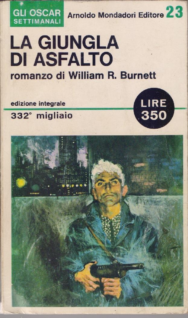 La giungla d'asfalto - William R. Burnett