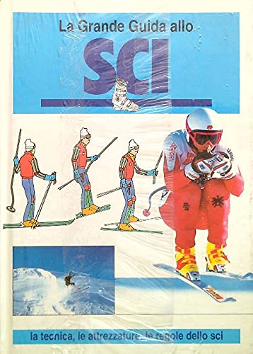 La grande guida allo sci - Pierre-Bernard Soulier