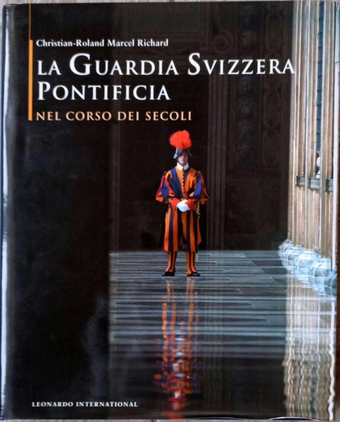 La guardia svizzera pontificia nel corso dei secoli