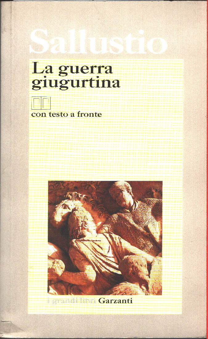 La guerra giugurtina. Testo latino a fronte - Sallustio-