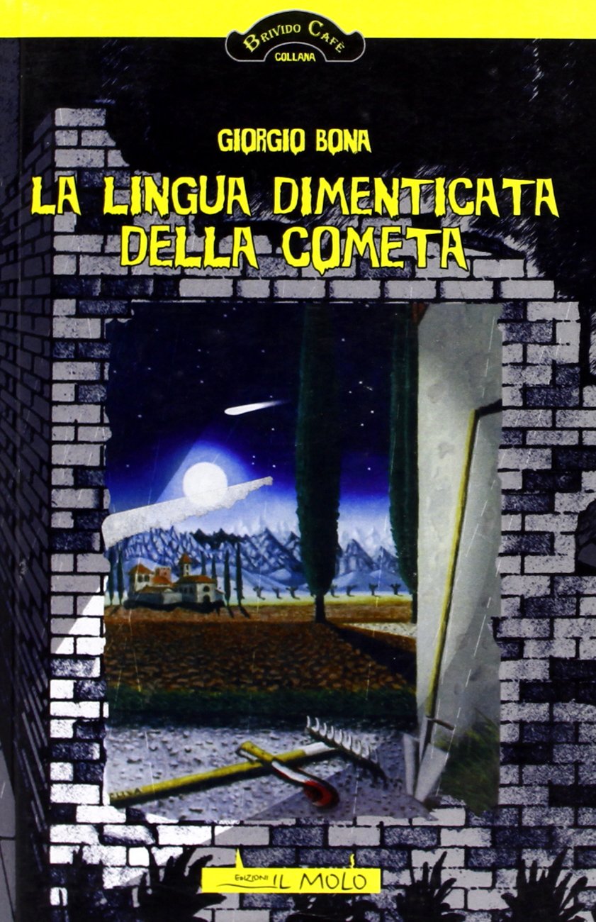 La lingua dimenticata della cometa - Giorgio Bona