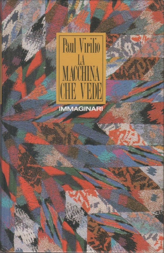 La macchina che vede - Paul Virilio