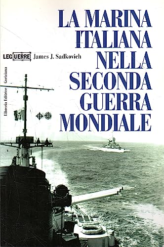 La marina italiana nella seconda guerra mondiale