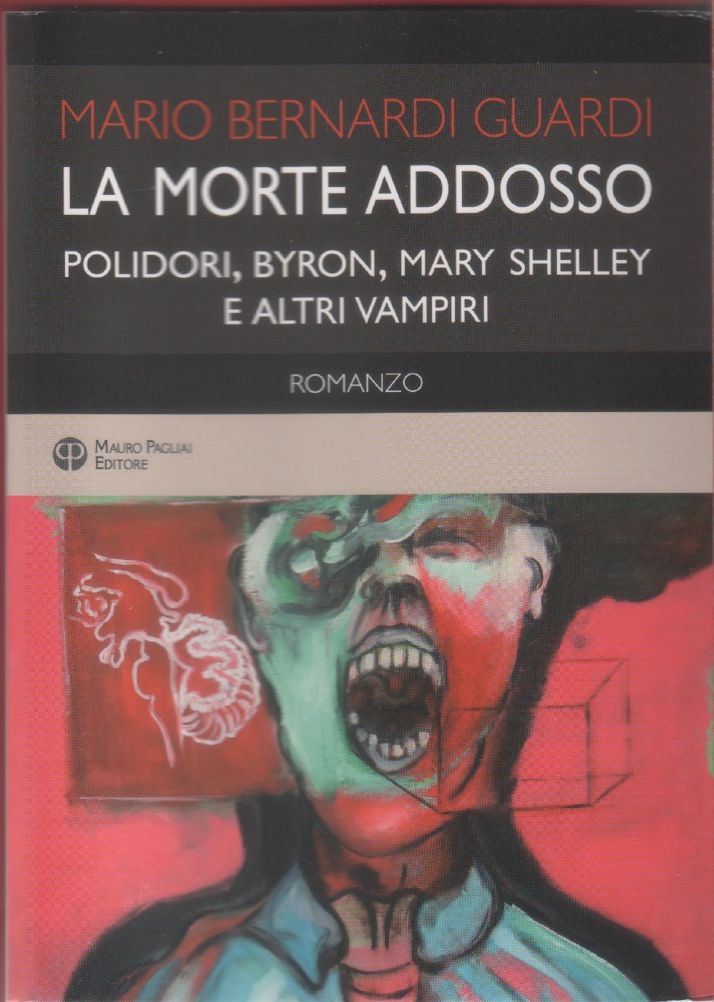 La morte addosso. Polidori, Byron, Mary Shelley e altri vampiri …