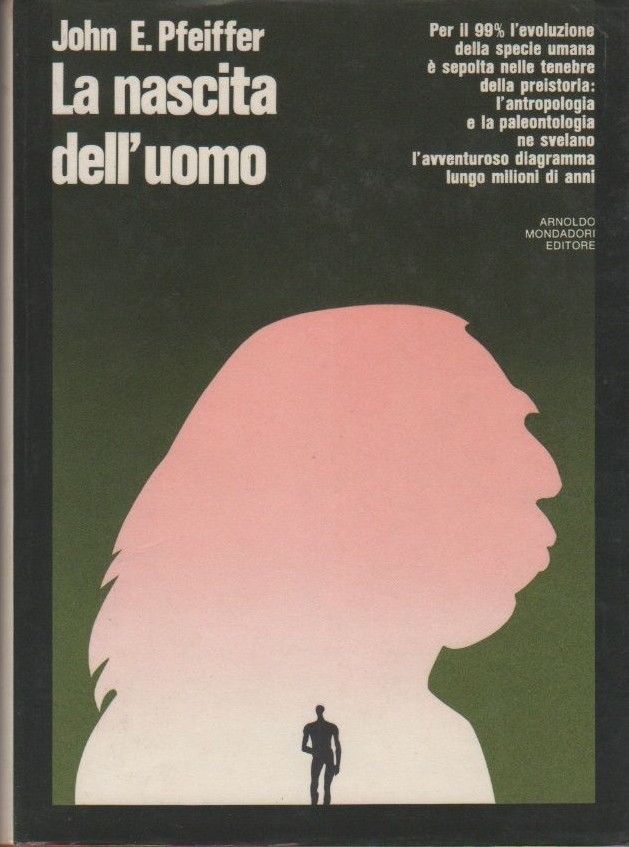 La nascita dell'uomo - John E. Pfeiffer