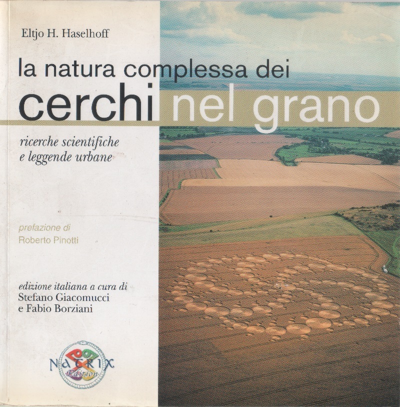 La natura complessa dei cerchi nel grano. Ricerche scientifiche e …