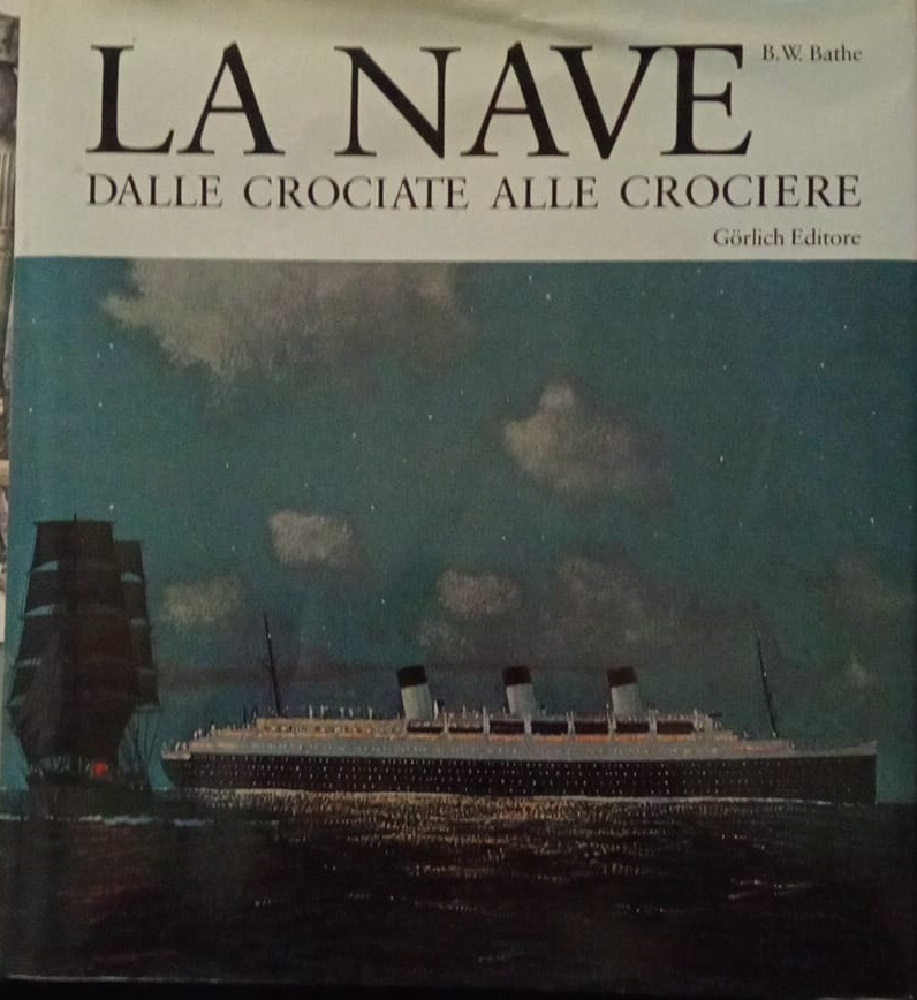 La nave. Dalle crociate alle crociere