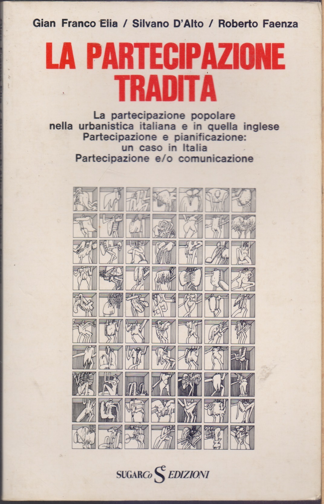 La partecipazione tradita - Gian Franco Elia / Silvano D'Alto …