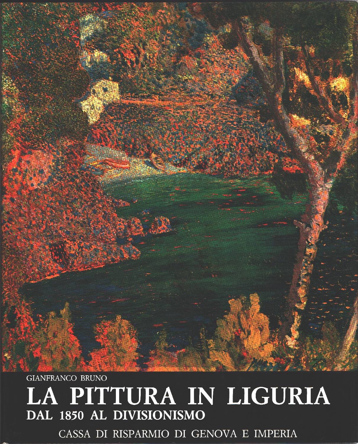 La pittura in Liguria dal 1850 al Divisionismo