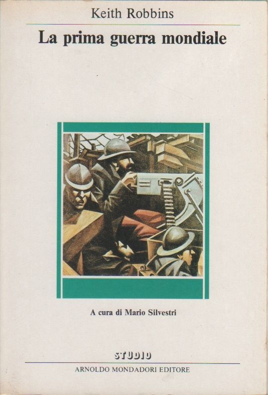 La prima guerra mondiale - Keith Robbins