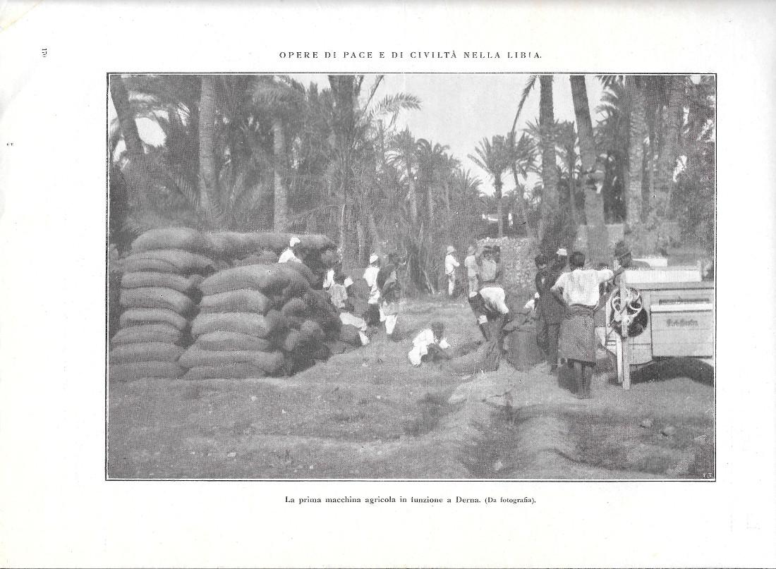 La prima macchina agricola a Derna / I plenipotenziari italiani …