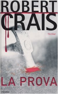 La prova - Robert Crais