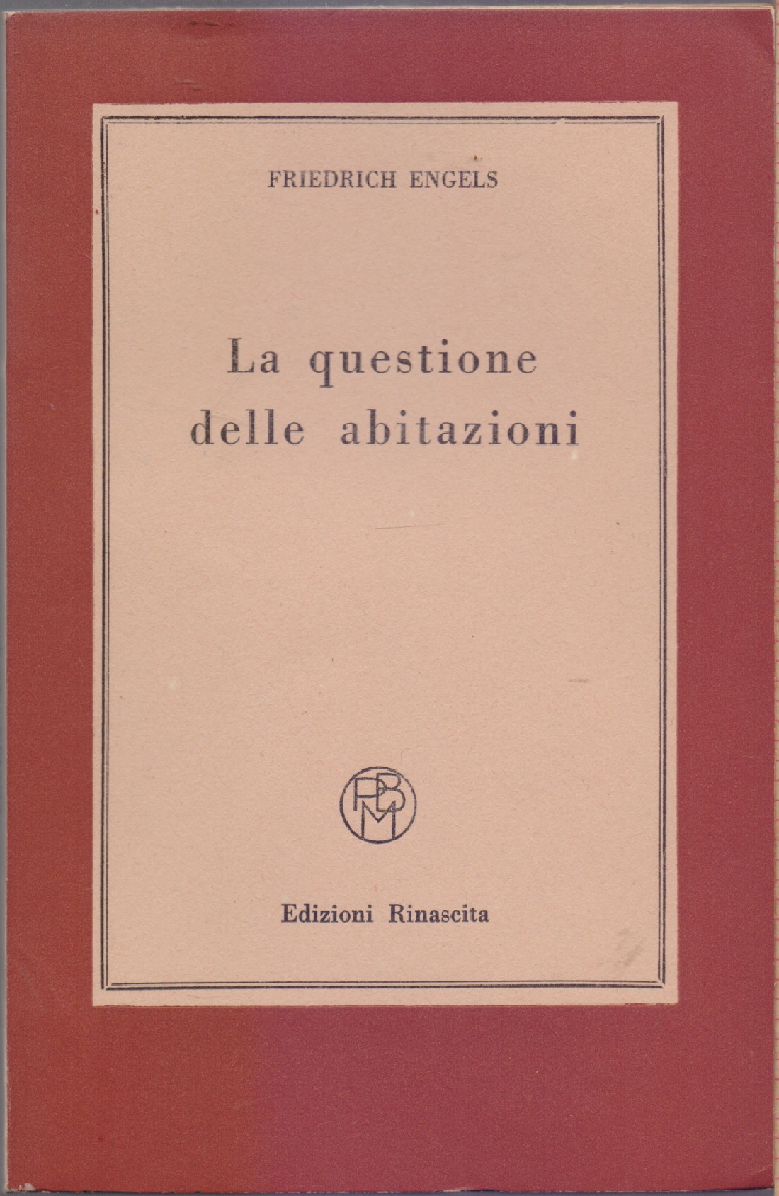 La questione delle abitazioni - Friedrich Engels