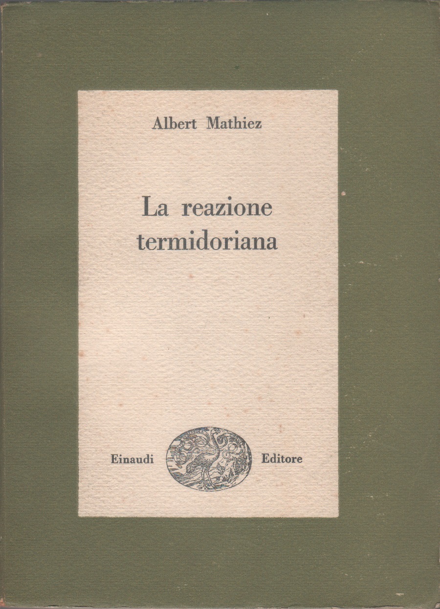 La reazione termidoriana - Albert Mathiez