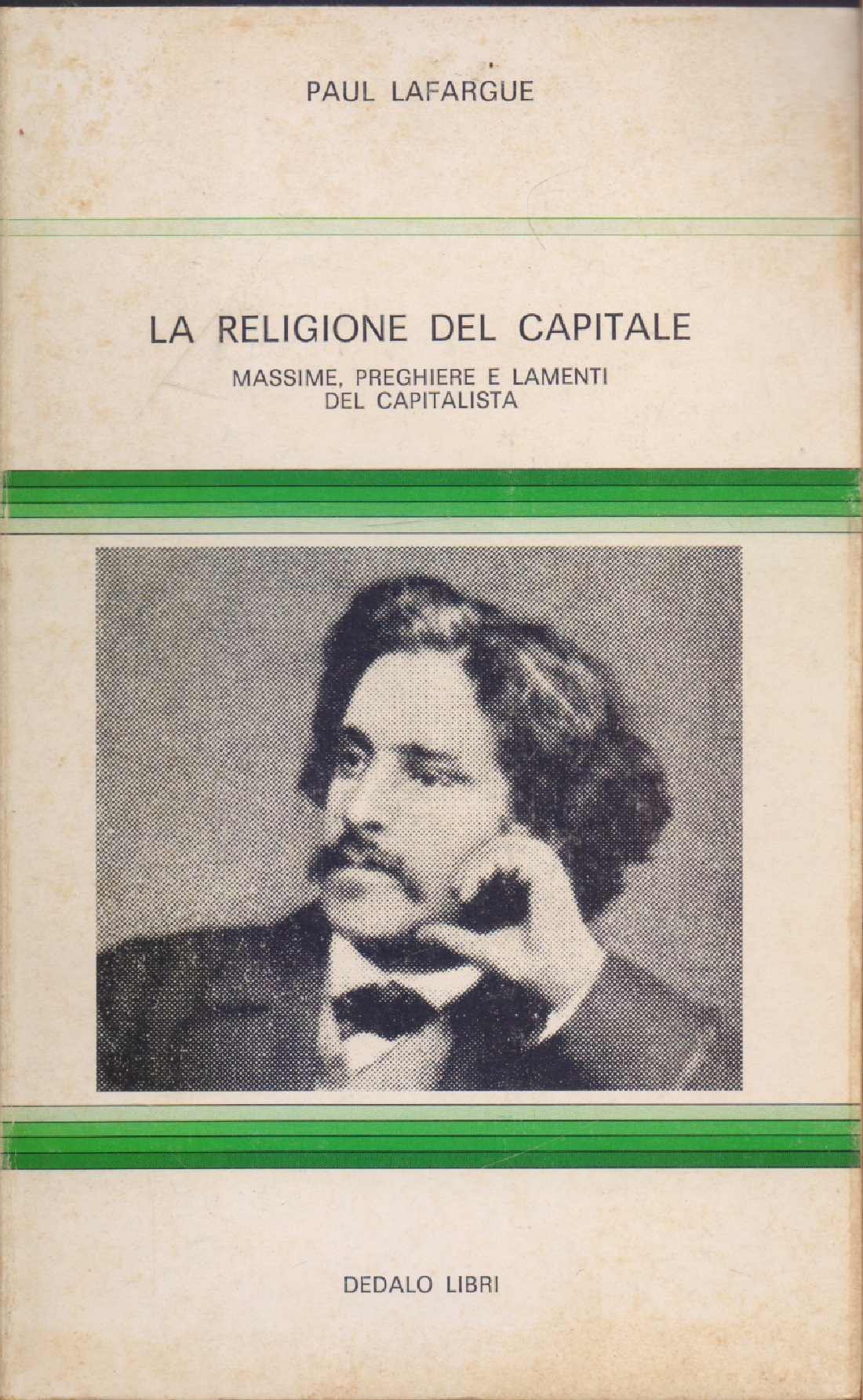 La religione del capitale. Massime, preghiere e lamenti del capitalista …