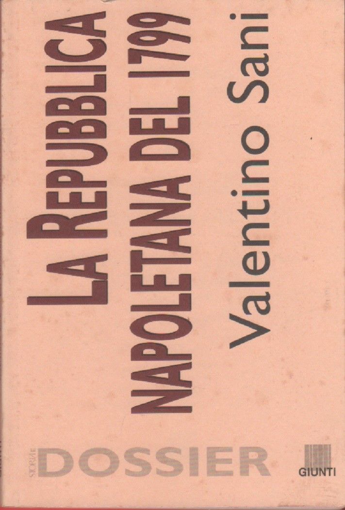 La Repubblica Napoletana del 1799 - Valentino Sani