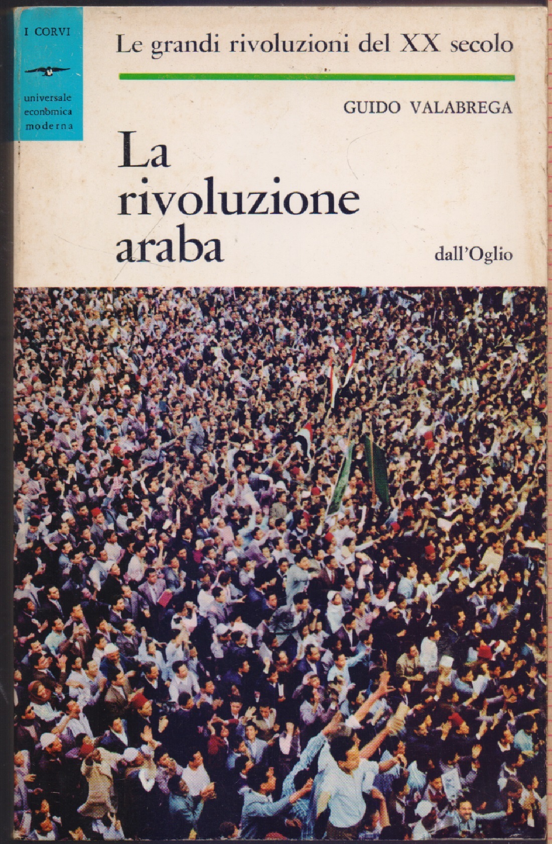 La rivoluzione Araba - Guido Valabrega