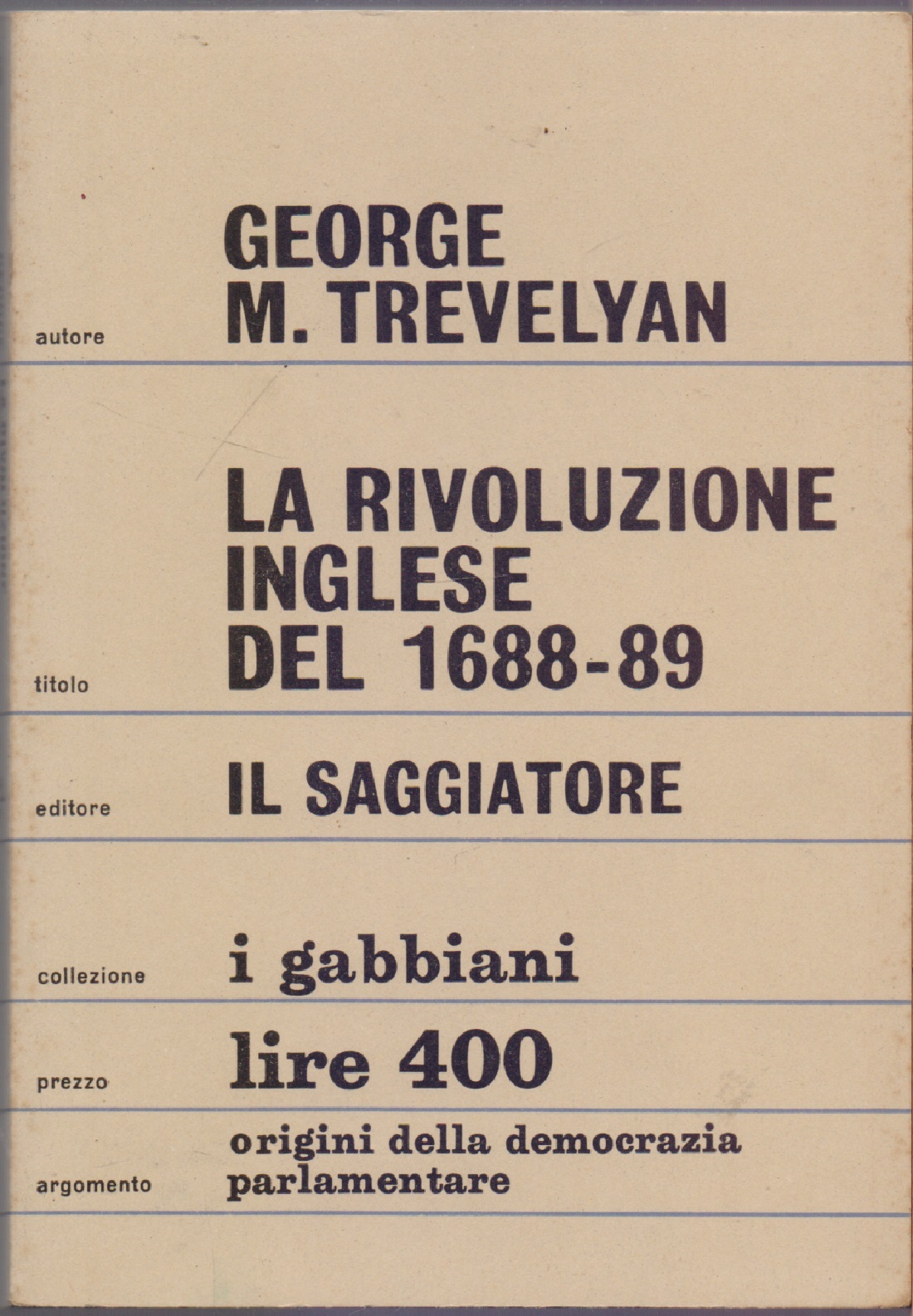 La rivoluzione inglese del 1688-89 - George M. Trevelyan